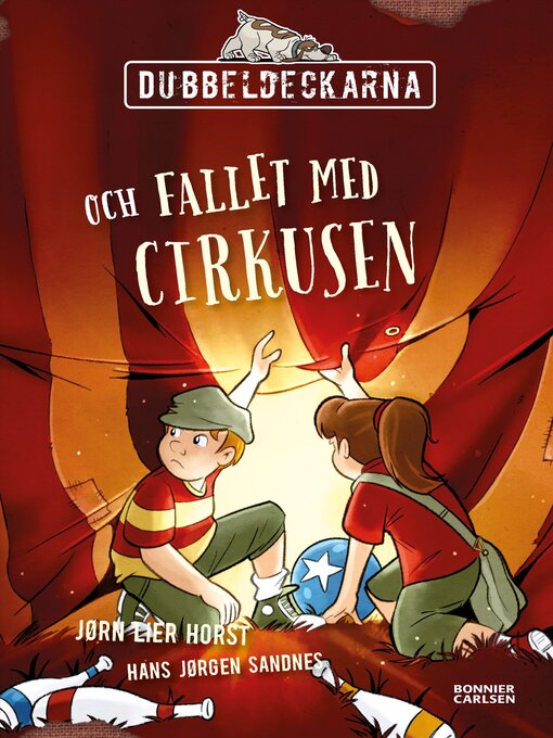 Titeldetaljer för Dubbeldeckarna och fallet med cirkusen av Hans Jørgen Sandnes - Tillgänglig